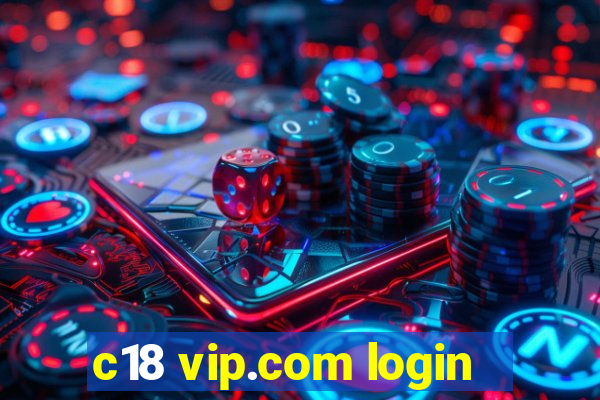 c18 vip.com login